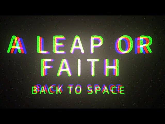 A Leap or Faith: Back To Space (FULL MOVIE) class=