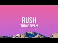 Troye Sivan - Rush (Lyrics)