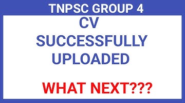 🎯 TNPSC GROUP 4 | CV SUCCESSFULLY UPLOADED | WHAT NEXT???