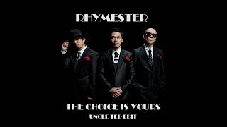 Rhymester - The Choice Is Yours (Uncle Ted Edit)