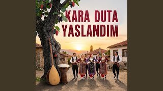 Kara Duta Yaslandım (Çiğ Sütten Kaymak Olmaz)