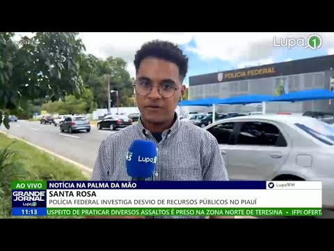 Operação Sindicância: Polícia Federal investiga desvio de recursos públicos em Santa Rosa do Piauí