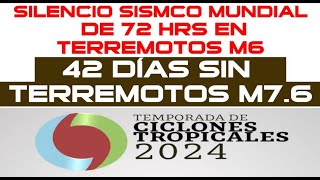 🔴SILENCIO SÍSMICO DE M6 EN 72 HRS Y 42 DIAS SIN M7.6 MUNDIAL🔴SIGUE ACTIVIDAD SOLAR G1 G2 Y KP6🔴