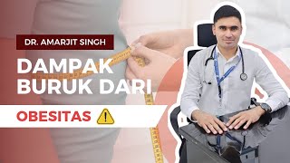 Dampak Buruk Obesitas bagi Kesehatan yang Wajib Anda Tahu!