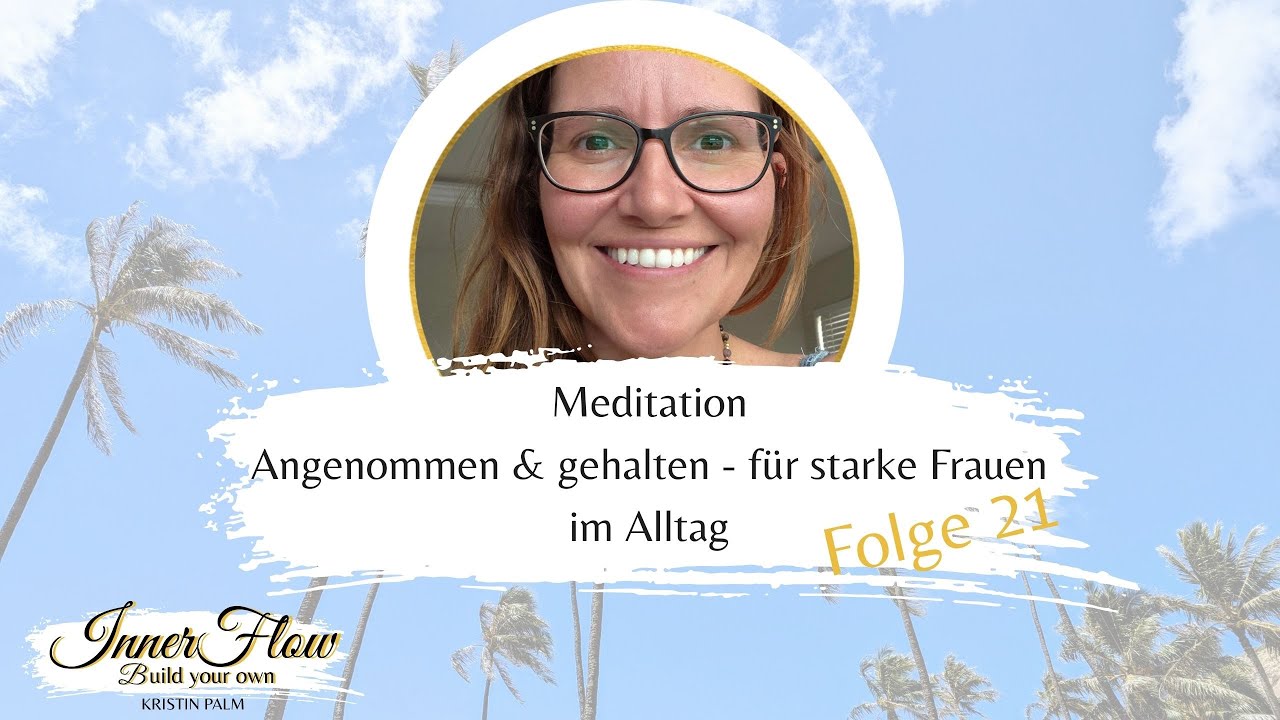 Erschöpft vom Funktionieren? Meditation für starke Frauen im Dauerstress