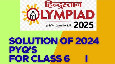 Class 6 paper of Hindustan Olympiad 2024 set-B with solution #pyqs #howto #preparation #2025 #olympi