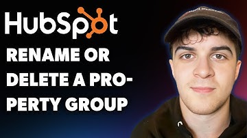 How to Rename or Delete a Property Group in Hubspot (Full 2025 Guide)