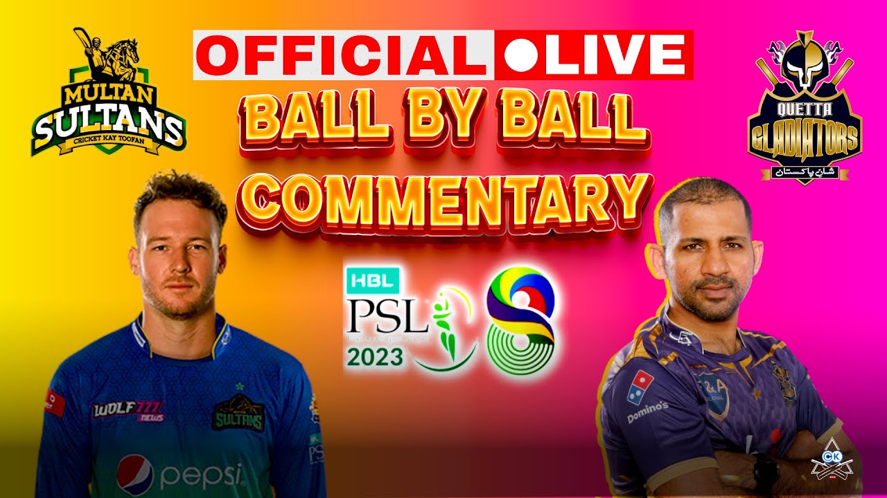🔴PSL Live: Multan Sultans Vs Quetta Gladiators | MUL vs QUE Live | PSL Live Match Today