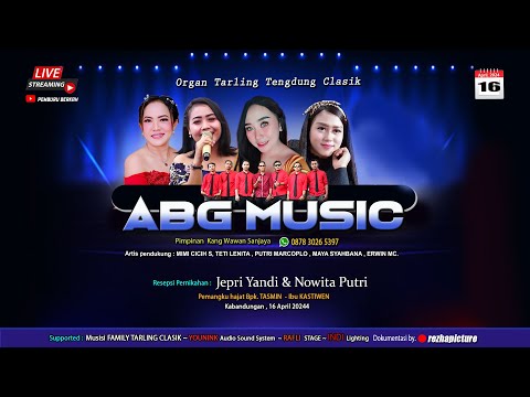 🔴Live Streaming ABG MUSIC Entertainment ~ Kebandungan ,Selasa 16 April 2024