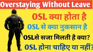 What is OSL in the Army? What are the consequences? How to rejoin. Overstaying Without Leave