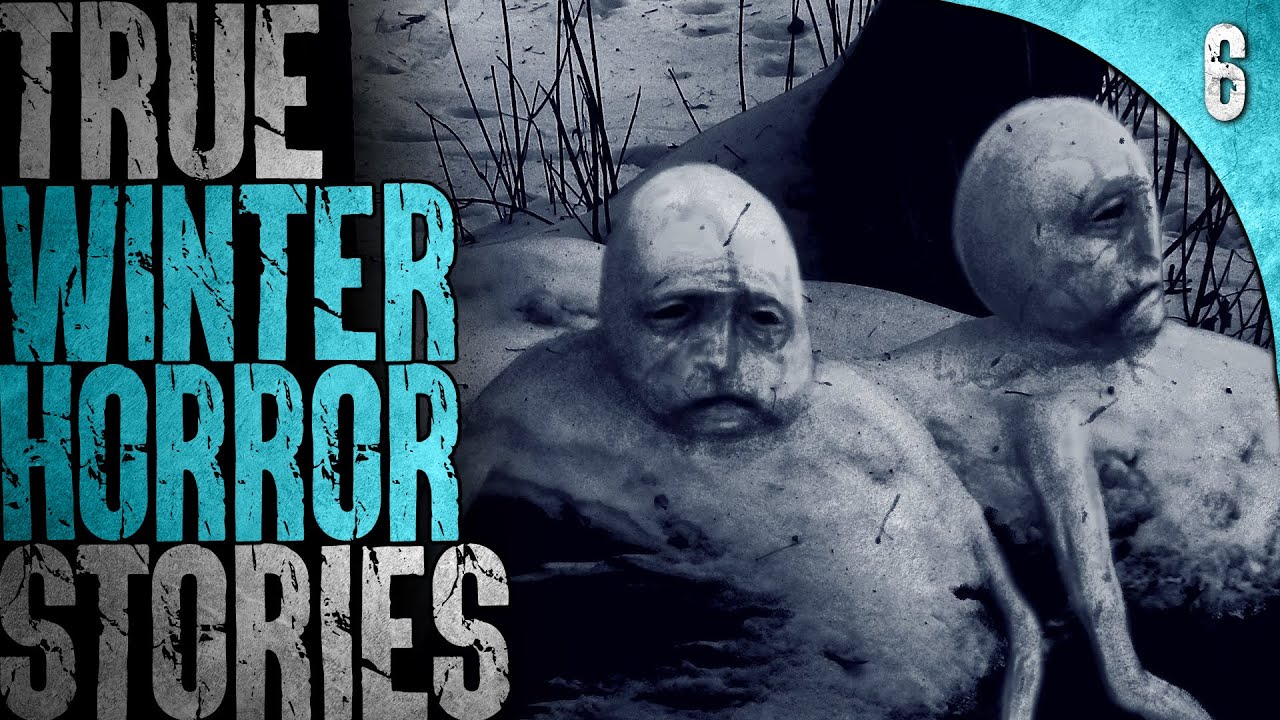 6 TRUE Winter Horror Stories