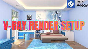 V-ray render setup: 3ds max realistic rendering/interactive rendering in 3ds max