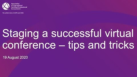 Staging a Successful Virtual Conference - Tips & Tricks