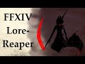 Ffxiv lore what it means to be a reaper