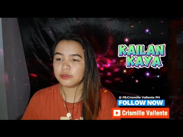 Kailan Kaya Cover | Crismille Vallente class=