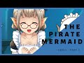 The pirate mermaid demo  part 5 