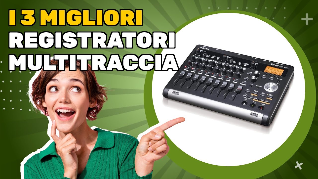 I 3 migliori registratori multitraccia 2025: scopri vantaggi e svantaggi