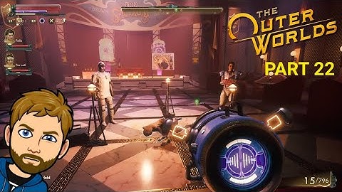The Outer Worlds PS4 Playthrough Part 22