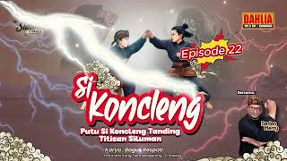 Download Lagu DONGENG SUNDA  PUTU SI KONCLENG TANDING TITISAN SILUMAN EPISODE 22 MP3 Download Lagu DONGENG SUNDA  PUTU SI KONCLENG TANDING TITISAN SILUMAN EPISODE 22 MP3