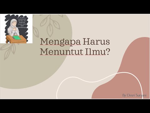 Video: Mengapa kita memperoleh ilmu?