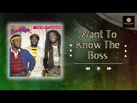 Want To Know The Boss | The Mighty Diamonds | Backstage
