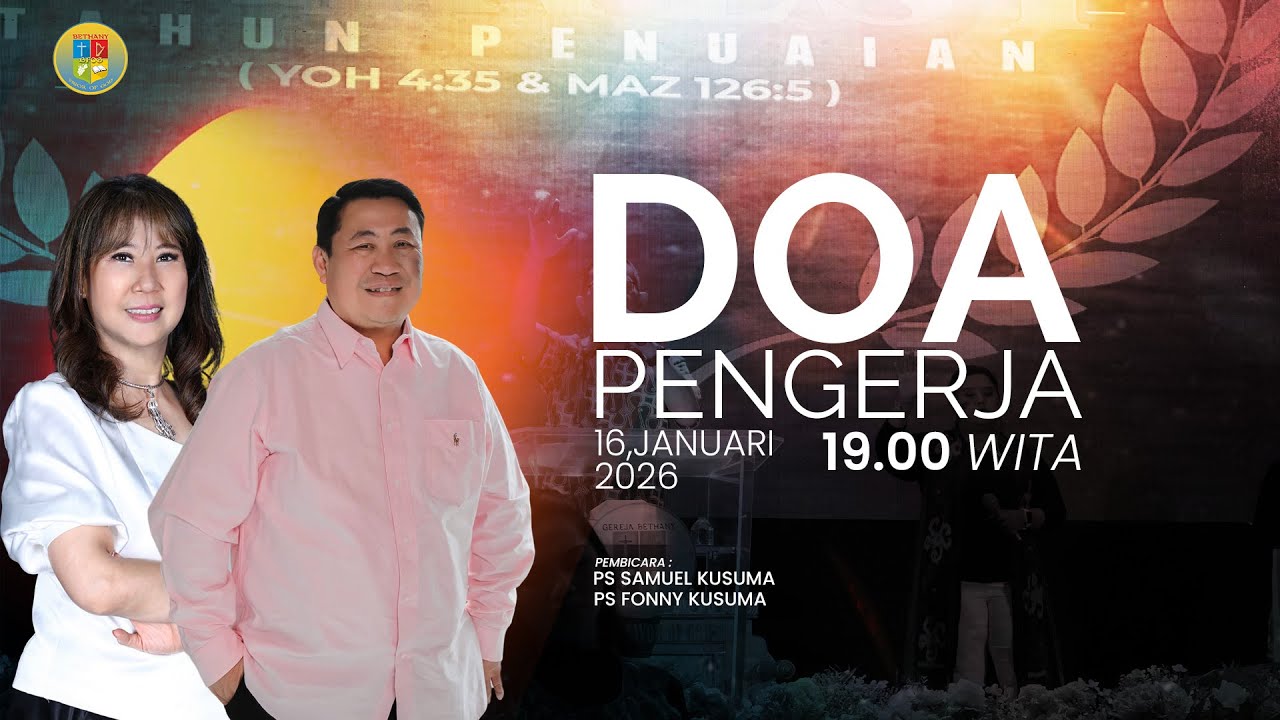 Doa Pengerja Gereja Bethany Nusantara Favor Of God Families | Ps Samuel Kusuma & Ps Fonny Kusuma