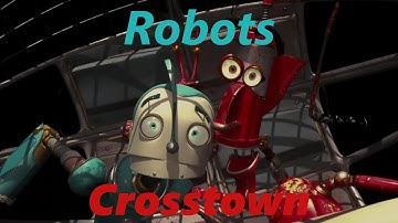 Crosstown [Robots] [Movie scene]