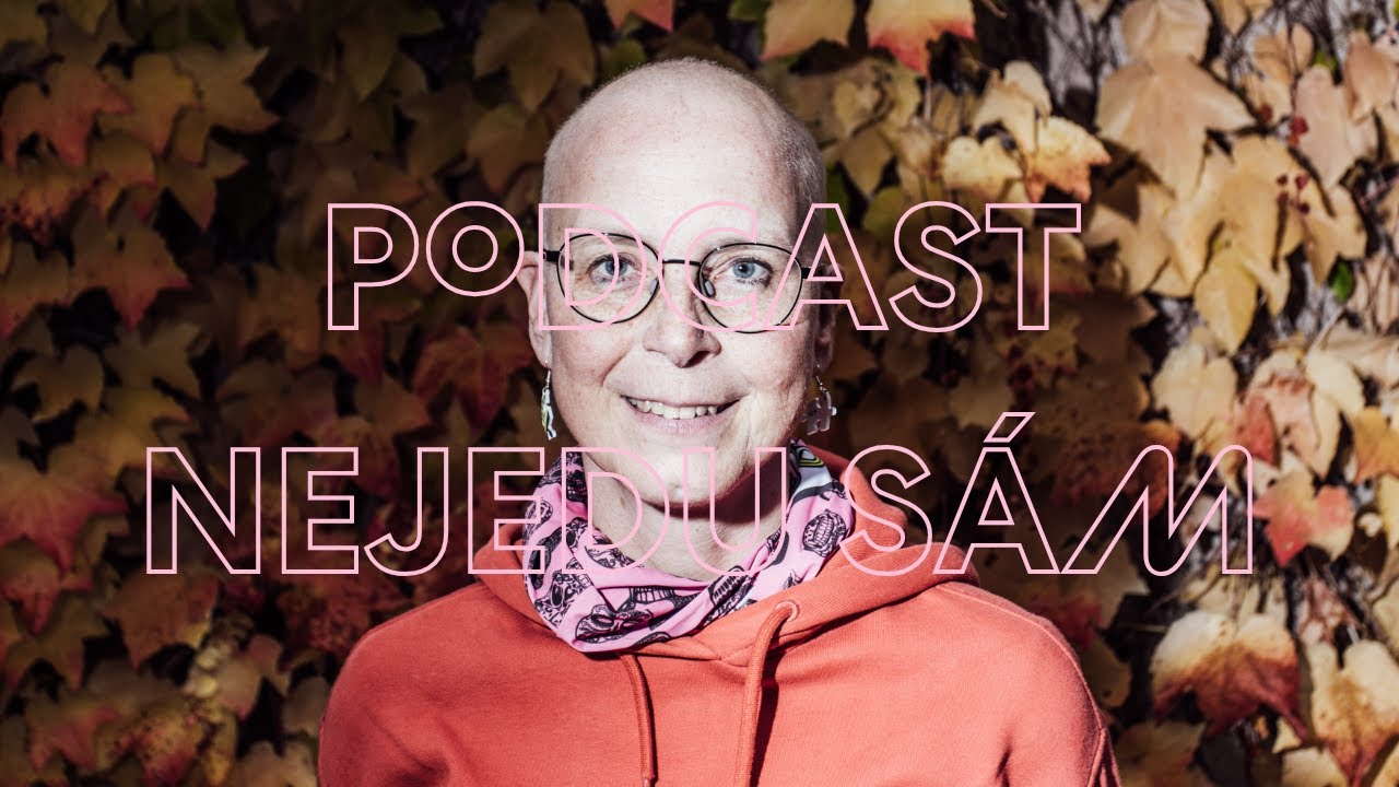 #05 Host: Zorka Šťastná (1. díl). „Rakovina mě naučila žít.
