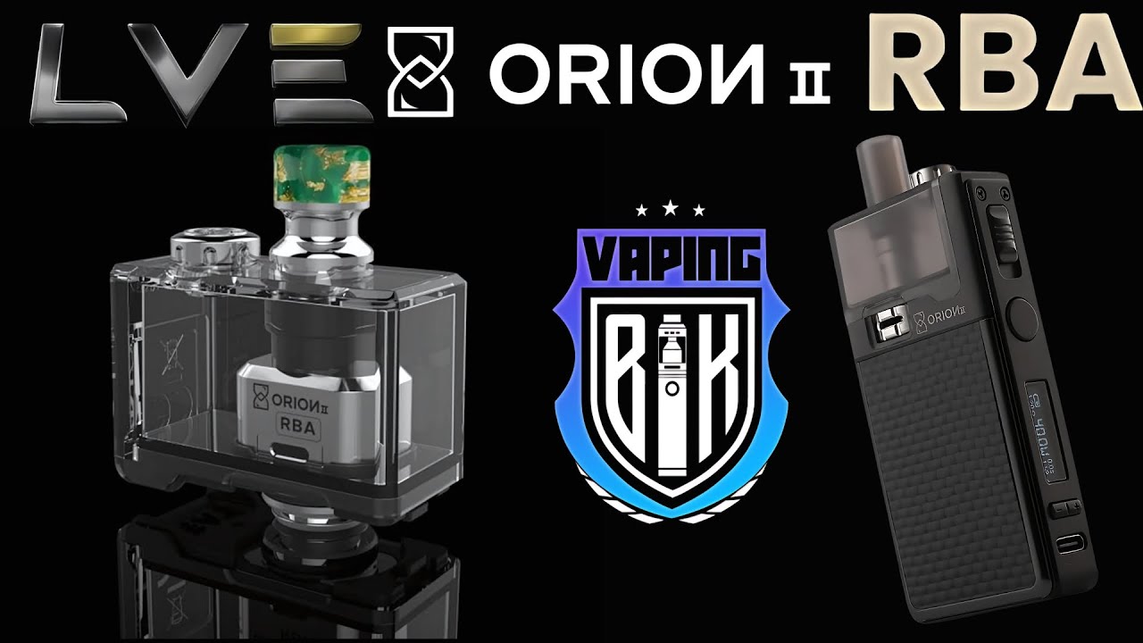Best Pod RBA !! the Orion 2 RBA by LVE - YouTube