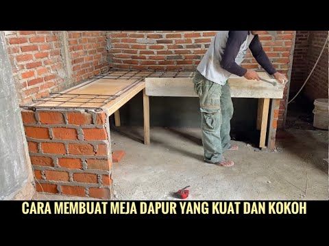 Cara membuat meja dapur yang kuat & kokoh.