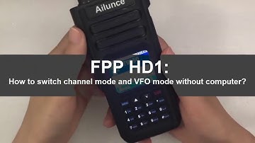 FPP Ailunce HD1: How to switch channel mode and VFO mode without computer