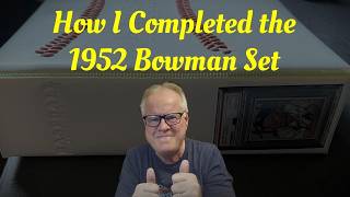 How I Completed the 1952 Bowman Set