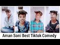 Best Comedy Video By Aman Soni | Funny Acting | Mix Tiktok Video |