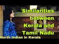 Similarities between kerala and tamil nadu