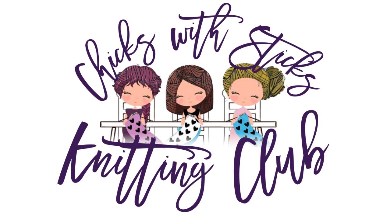 Chicks with Sticks Knitting Club Info Session