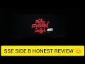 Sse side b honest review  ranjithrai tulu rakshithshety