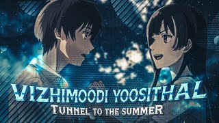 Tunnel To Summer Vizhimoodi Yosithal Tamil Amv Hareditz