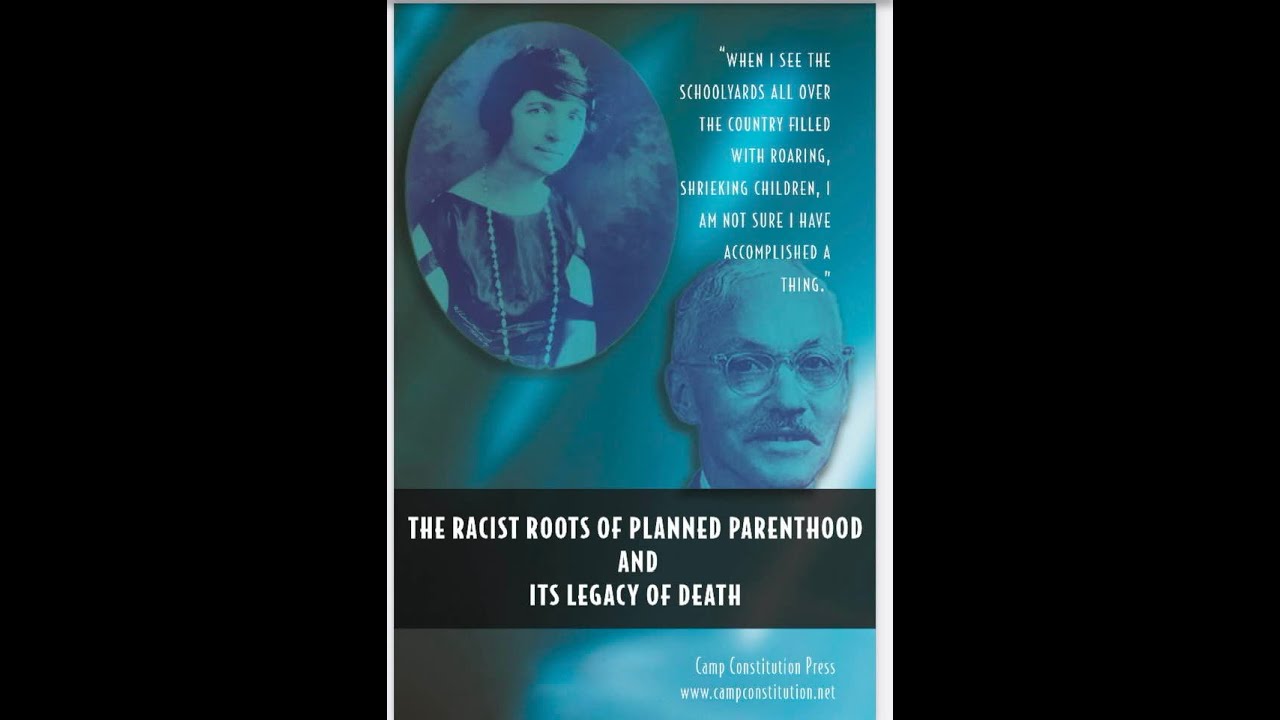The "Racist Roots of Planned Parenthood and Its Legacy of Death" - YouTube