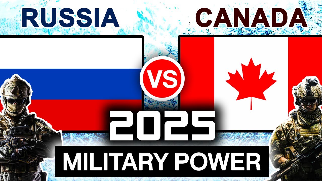 Canada vs Russia Military Power Comparison 2025 | Russia vs Canada Power Military 2025