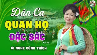 Gửi Về Quan Họ - Kim Cúc ➤ LK Dân Ca Quan Họ Bắc Ninh Mới Nhất 2024 AI NGHE CŨNG THÍCH.