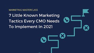 7 Little Known Marketing Tactics Every CMO Needs To Implement To Supercharge Their Marketing In 2021 Profile