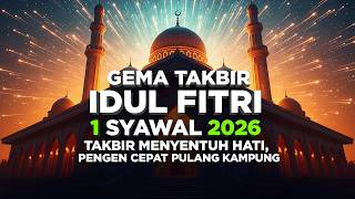 takbiran Lebaran 2026 Merdu Banget  Kumandang Takbir 1447h Nonstop Bikin Nostalgia 001