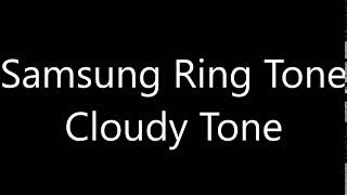 Samsung ringtone - Cloudy Tone