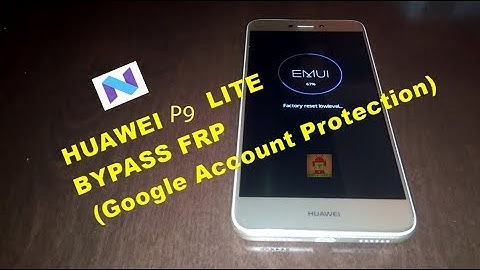 Huawei P9 Lite bypass remove google account FRP Latest/remove google verification 2019