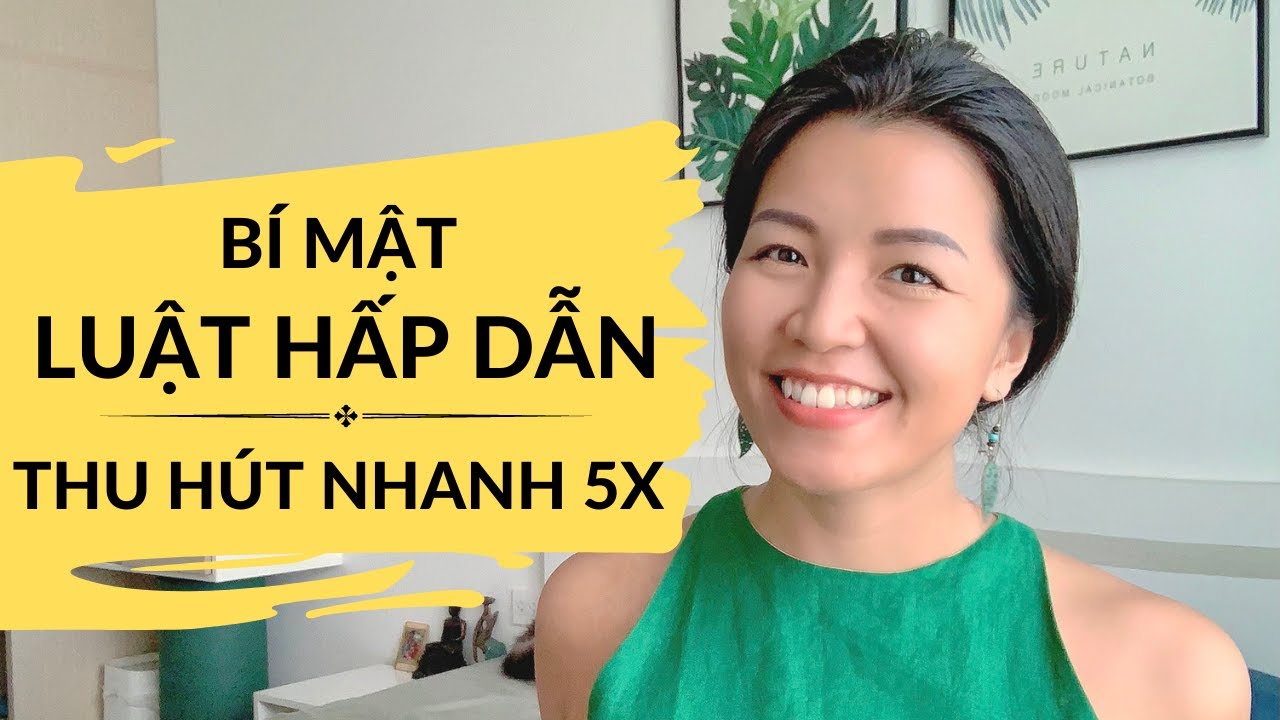 Outline Video Tuyệt chiêu thu hút tiền, tình yêu, sức khỏe cực nhanh