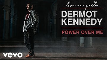 Thumbnail of Dermot Kennedy - Power Over Me (Live Acapella / Vevo LIFT)