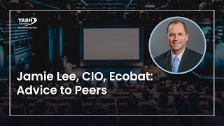 Jamie Lee, CIO, Ecobat: Advice to Peers