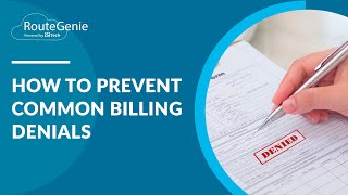 How to Prevent Common Billing Denials | RouteGenie