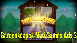 Gardenscapes Mini Games Ads 3