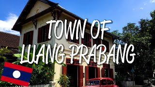 Town of Luang Prabang - UNESCO World Heritage Site Town of Luang Prabang - UNESCO World Heritage Site